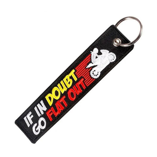 If In Doubt Go Flat Out Motorbike Keyring Luggage Tag